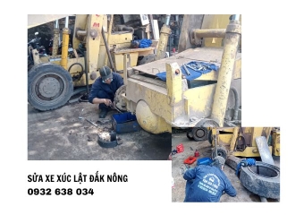 Sửa xe xúc lật Đắk Nông